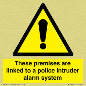 Premises are linked to police alarm